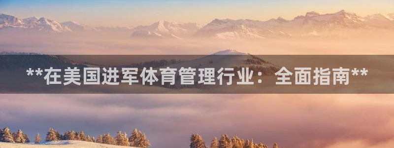 必一体育怎么下载：*